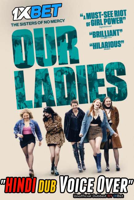 Our Ladies (2019) Hindi (Voice Over) Dubbed + English [Dual Audio] WebRip 720p [1XBET]