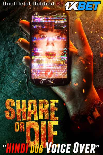 Download Share Or Die (2021) WebRip 720p Dual Audio [Hindi (Voice Over) Dubbed + English] [Full Movie] Full Movie Online On 1xcinema.com