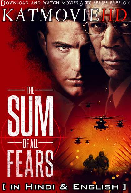 The Sum of All Fears (2002) [Dual Audio] [Hindi Dubbed (ORG) & English] BluRay 1080p 720p 480p HD [Full Movie]