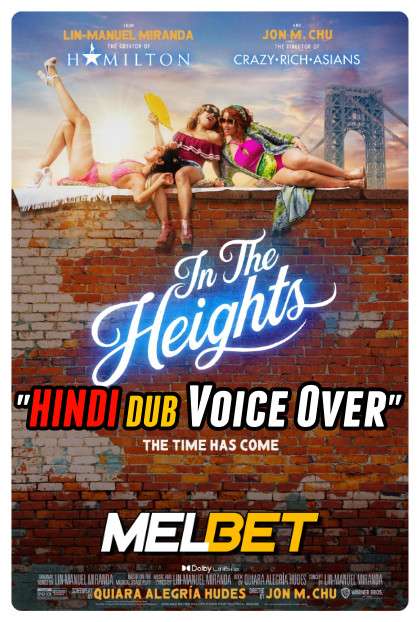 In the Heights (2021) Hindi (Voice Over Dubbed) + English [Dual Audio] | WEBRip 720p [MelBET]