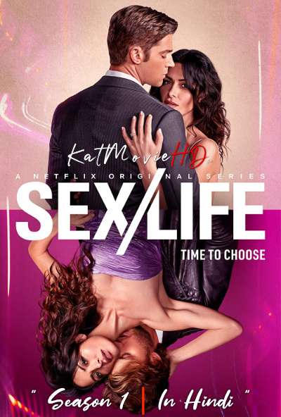 [18+] Sex/Life (Season 1) Hindi (5.1 DD) [Dual Audio] All Episodes | WEB-DL 1080p 720p 480p [2021 Netflix Series]