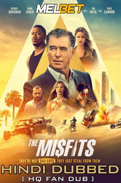 The Misfits (2021) Hindi (HQ Fan Dubbed) + English [Dual Audio] | WEBRip 1080p | 720p | 480p HD [MelBET]