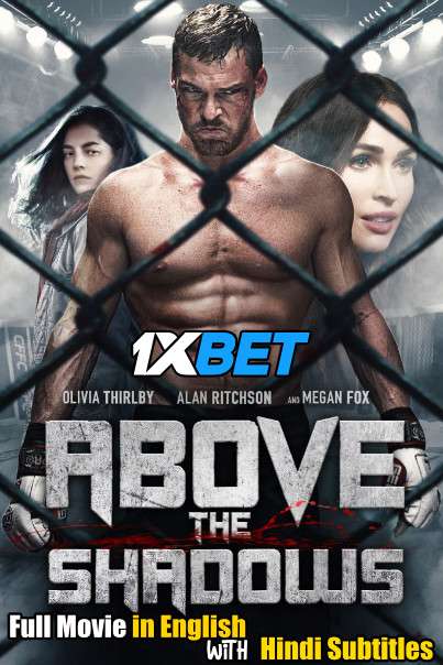 Above The Shadows (2019) WebRip 720p Full Movie [In English] With Hindi Subtitles