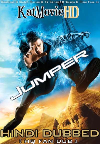 Jumper (2008) Hindi (HQ Fan Dubbed) [Dual Audio] BluRay 1080p 720p 480p [1XBET]