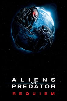 Aliens vs. Predator 2: Requiem (2007) [Dual Audio] [Hindi Dubbed (ORG) English] BluRay 1080p 720p 480p HD [Full Movie]