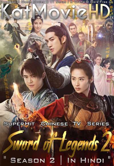Sword of Legends 2 (2018) Hindi Dubbed (ORG) WebRip 720p HD (Chinese TV Series) [EP 46-48 Added]