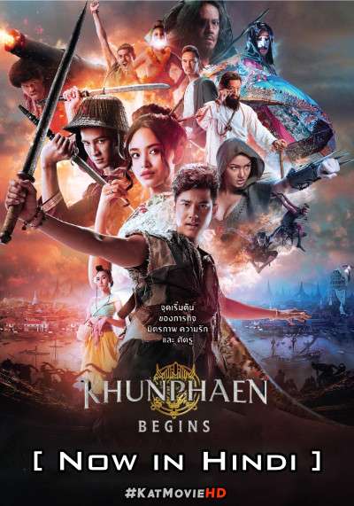 Khun Phaen Begins (2019) Dual Audio [Hindi Dubbed (ORG) & Thai] BluRay 1080p 720p 480p HD [Full Movie]