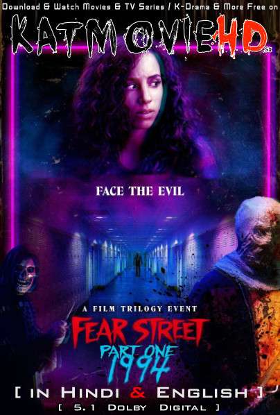 Download Fear Street Part 1: 1994 (2021) WEB-DL 720p & 480p Dual Audio [Hindi Dub – English] Fear Street Part 1: 1994 Full Movie On Katmoviehd.sx
