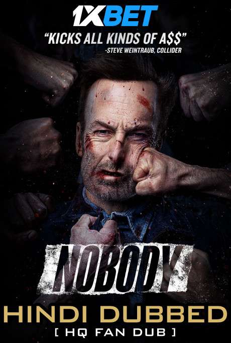 Nobody (2021) WEB-DL 720p [Dual Audio] Hindi (HQ Fan Dub) + English (ORG) [1XBET]