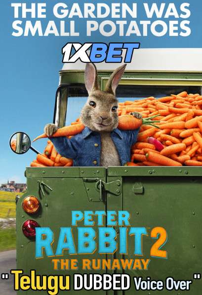 Peter Rabbit 2 The Runaway (2021) Telugu Dubbed (Voice Over) & English [Dual Audio] WEBRip 720p [1XBET]