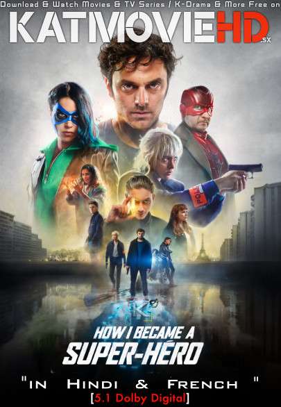 How I Became a Super Hero (2021) Hindi Dubbed (5.1 DD) [Dual Audio] WEBRip 1080p 720p 480p HD [Netflix Movie]