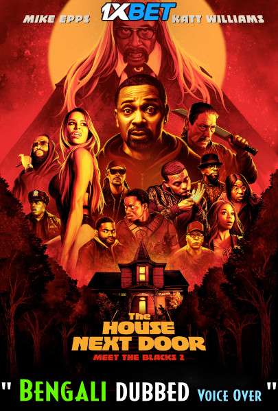 The House Next Door: Meet the Blacks 2 (2021) Bengali Dubbed (Voice Over) HDCAM 720p [Full Movie] 1XBET