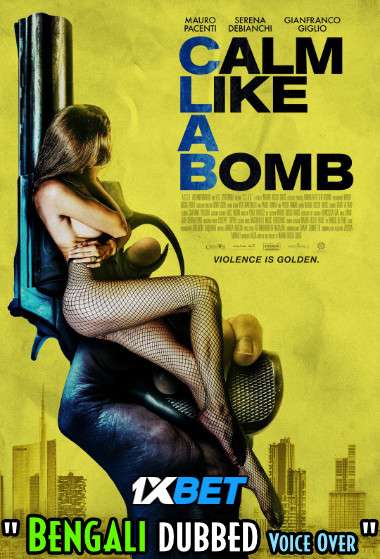 Download Calm Like a Bomb (2021) Bengali Dubbed (Voice Over) WEBRip 720p [Full Movie] 1XBET Full Movie Online On 1xcinema.com