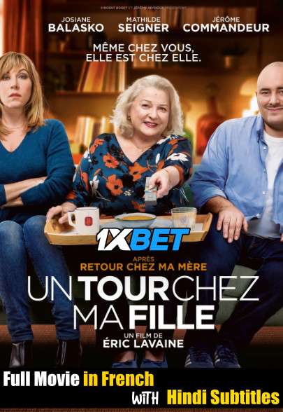 Un tour chez ma fille (2021) Full Movie [In French] With Hindi Subtitles | CAMRip 720p [1XBET]