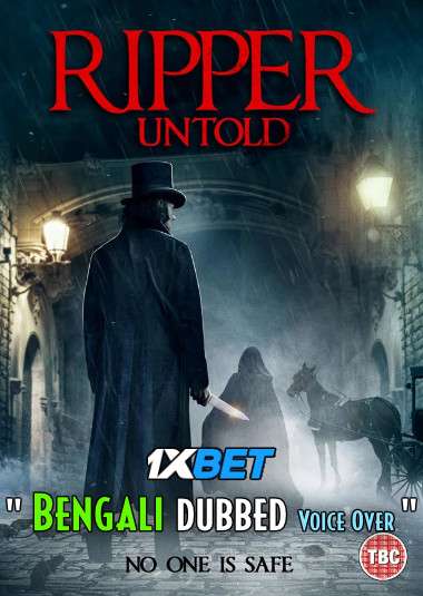 Download Ripper Untold (2021) Bengali Dubbed (Voice Over) WEBRip 720p [Full Movie] 1XBET Full Movie Online On 1xcinema.com