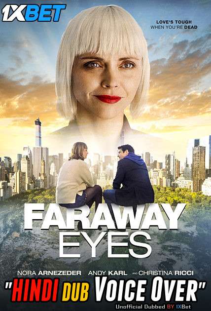 Download Faraway Eyes (2020) WebRip 720p Dual Audio [Hindi (Voice Over) Dubbed + English] [Full Movie] Full Movie Online On 1xcinema.com