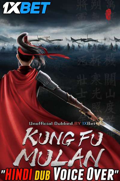 Kung Fu Mulan (2020) WebRip 720p Dual Audio [Hindi (Voice Over) Dubbed + English] [Full Movie]