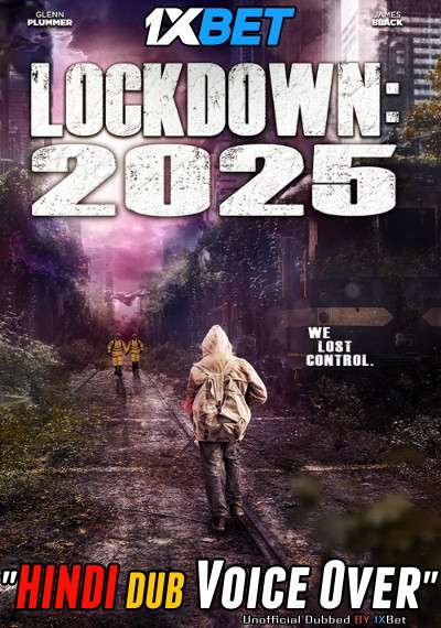 Lockdown 2025 (2021) WebRip 720p Dual Audio [Hindi (Voice Over) Dubbed + English] [Full Movie]