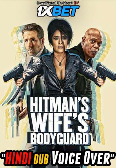 The Hitman’s Wife’s Bodyguard (2021) Hindi (Voice Over) Dubbed + English [Dual Audio] WebRip 720p [1XBET]