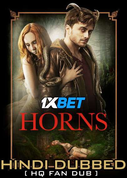 Download Horns (2013) BluRay 720p Dual Audio [Hindi (HQ Dubbed) Dubbed + English] [Full Movie] Full Movie Online On movieheist.com