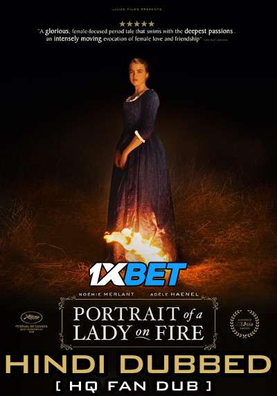 Portrait of a Lady on Fire (2019) Hindi (HQ Dubbed) + English [Dual Audio] BluRay 720p [1XBET]