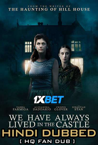 Download We Have Always Lived in the Castle (2018) WebRip 720p Dual Audio [Hindi Dubbed (HQ Fan Dub)] [Full Movie] Full Movie Online On 1xcinema.com