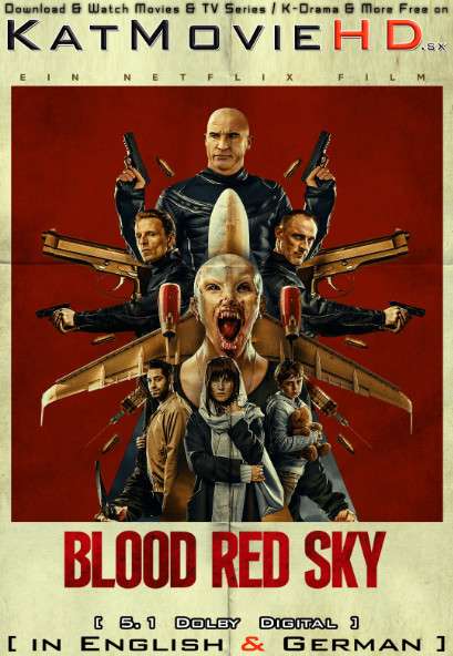 Blood Red Sky (2021) [Dual Audio] [English & German] Web-DL 1080p 720p 480p HD [Full Movie]