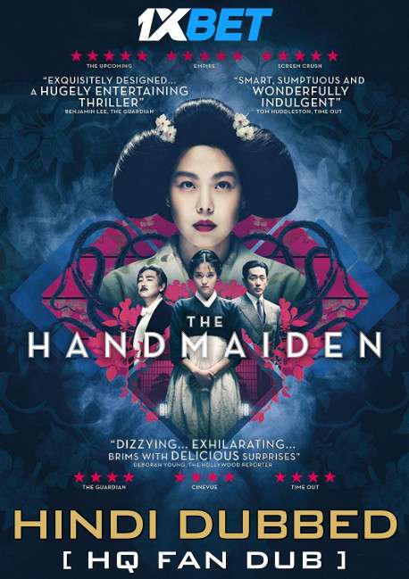 The Handmaiden (2016) BluRay 720p [Dual Audio] Hindi (HQ Fan Dubbed) + Korean (ORG) [1XBET]