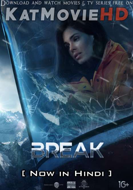 Break (2019) BluRay 720p & 480p Hindi Dubbed (ORG) & English [Dual Audio] Eng Subs