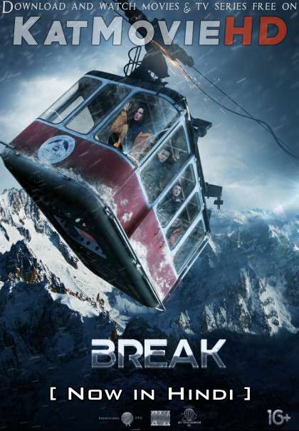 Download Break (2019) BluRay 720p & 480p Dual Audio [Hindi Dub – English] Break Full Movie On Katmoviehd.sx