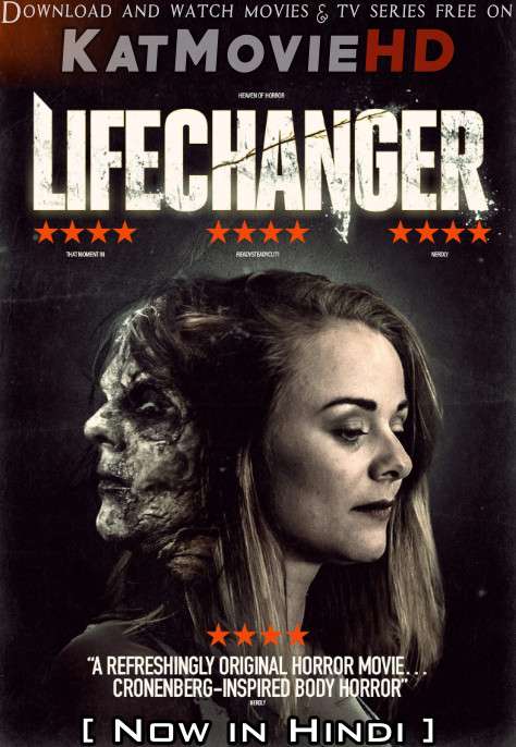 Download Lifechanger (2018) BluRay 720p & 480p Dual Audio [Hindi Dub – English] Lifechanger Full Movie On Katmoviehd.sx