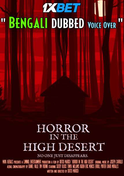 Download Horror in the High Desert (2021) Bengali Dubbed (Voice Over) WEBRip 720p [Full Movie] 1XBET Full Movie Online On 1xcinema.com