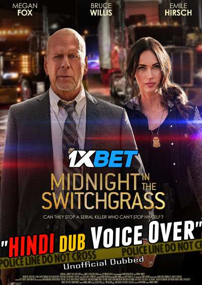 Download Midnight in the Switchgrass (2021) BluRay 720p Dual Audio [Hindi (Voice Over) Dubbed + English] [Full Movie] Full Movie Online On 1xcinema.com