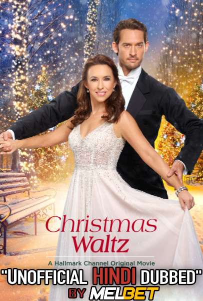 The Christmas Waltz (2020) Hindi (Voice Over Dubbed) + English [Dual Audio] | WEBRip 720p [MelBET]