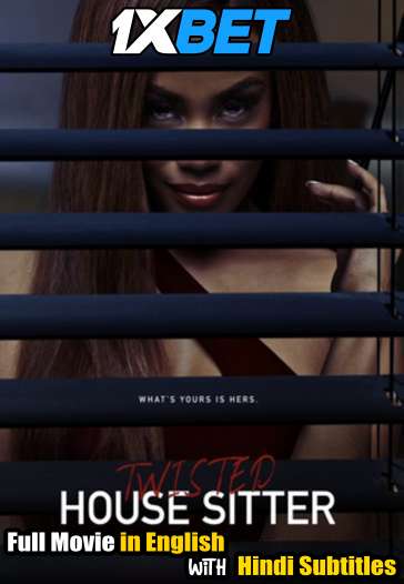 Download Twisted House Sitter (2021) WebRip 720p Full Movie [In English] With Hindi Subtitles Full Movie Online On 1xcinema.com