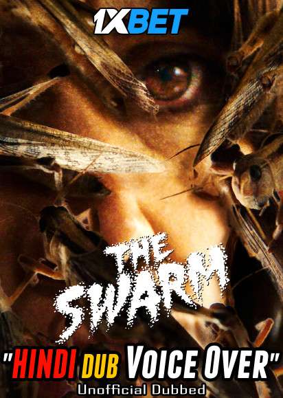 The Swarm (2020) WebRip 720p Dual Audio [Hindi (Voice Over) Dubbed + French] [Full Movie]