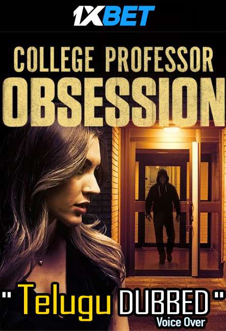 College Professor Obsession (2021) Telugu Dubbed (Voice Over) & English [Dual Audio] WebRip 720p [1XBET]