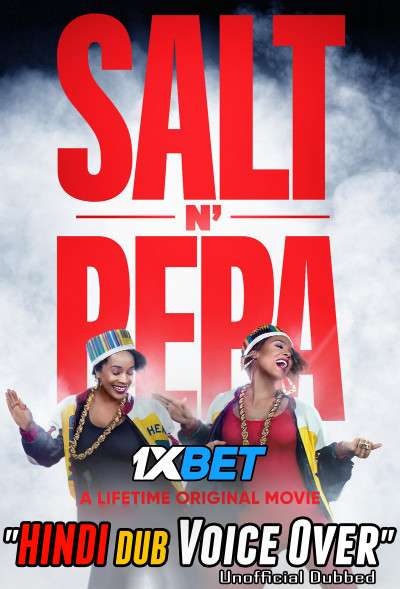 Salt-N-Pepa (2021) WebRip 720p Dual Audio [Hindi (Voice Over) Dubbed + English] [Full Movie]