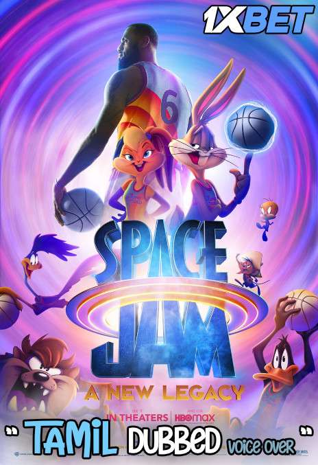 Space Jam: A New Legacy (2021) Tamil Dubbed (Voice Over) & English [Dual Audio] WebRip 720p [1XBET]