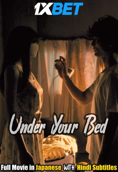 Under Your Bed (2019) BluRay 720p Full Movie [In Japanese] With Hindi Subtitles