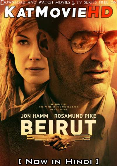 Download Beirut (2018) BluRay 720p & 480p Dual Audio [Hindi Dub – English] Beirut Full Movie On Katmoviehd.sx