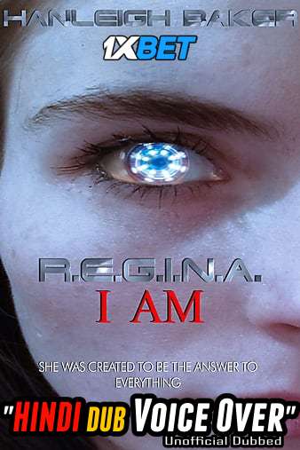 R.E.G.I.N.A. I Am (2020) Hindi (Voice Over) Dubbed + English [Dual Audio] WebRip 720p [1XBET]