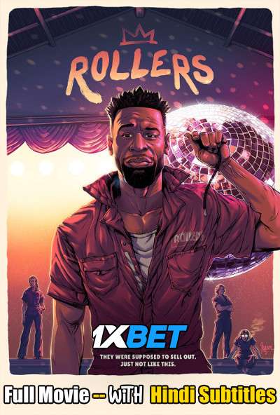 Rollers (2021) Full Movie [In English] With Hindi Subtitles | WebRip 720p [1XBET]