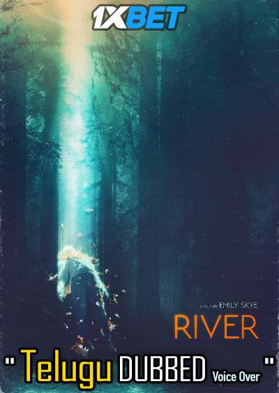 Download River (2021) Telugu Dubbed (Voice Over) & English [Dual Audio] WebRip 720p [1XBET] Full Movie Online On movieheist.net