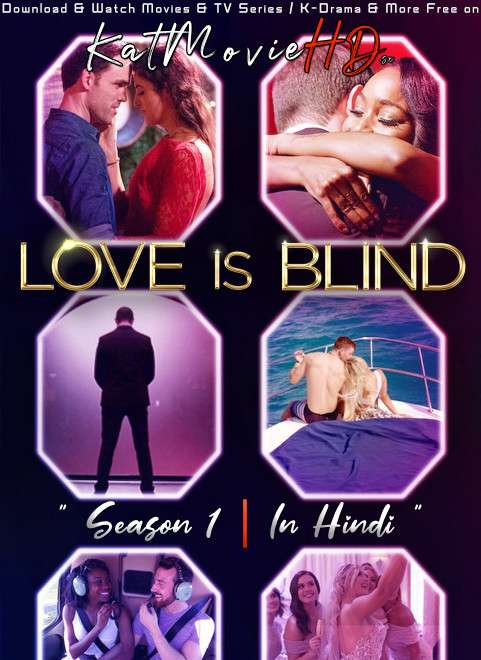 Love Is Blind (Season 1) Dual Audio [ Hindi 5.1 – English ] 480p 720p HDRip | Love Is Blind (Reality Show) Netflix Series