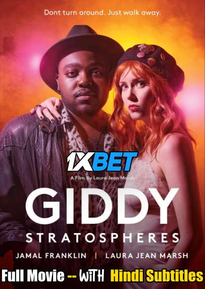 Giddy Stratospheres (2021) Full Movie [In English] With Hindi Subtitles | WebRip 720p [1XBET]