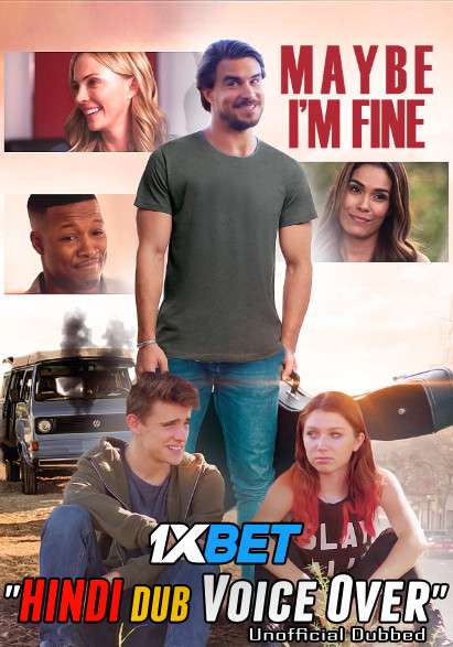 Maybe I’m Fine (2019) Hindi (Voice Over) Dubbed + English [Dual Audio] WebRip 720p [1XBET]