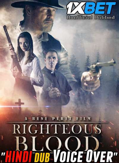 Download Righteous Blood (2021) WebRip 720p Dual Audio [Hindi (Voice Over) Dubbed + English] [Full Movie] Full Movie Online On 1xcinema.com