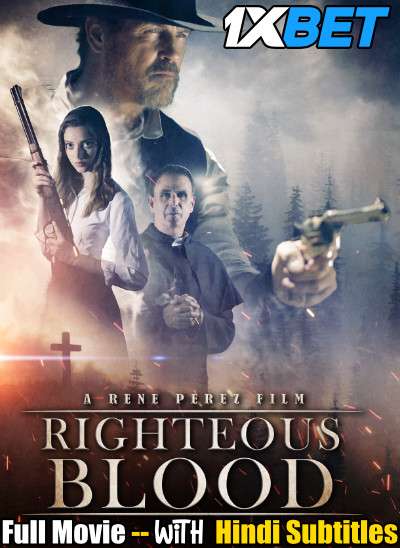 Righteous Blood (2021) Full Movie [In English] With Hindi Subtitles | WebRip 720p [1XBET]