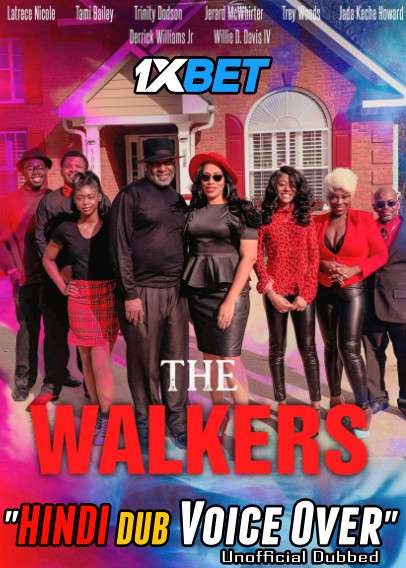 The Walkers film (2021) Hindi (Voice Over) Dubbed + English [Dual Audio] WebRip 720p [1XBET]